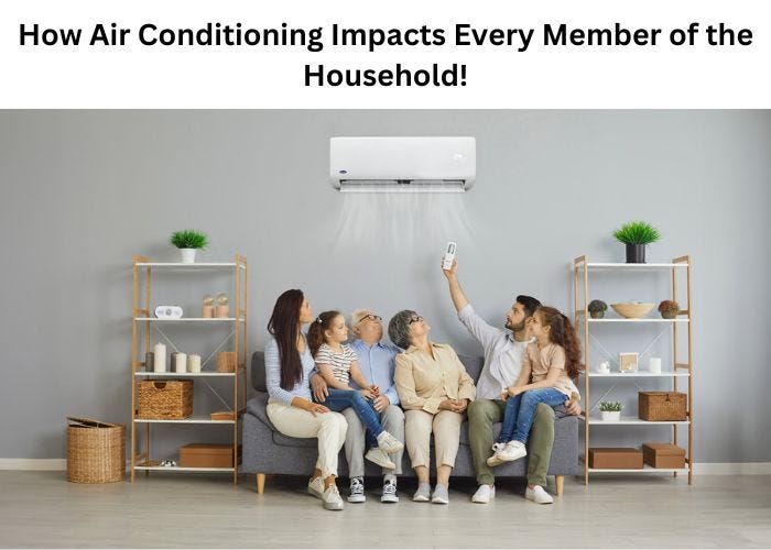 The Impacts of Air Conditioning Systems on Household