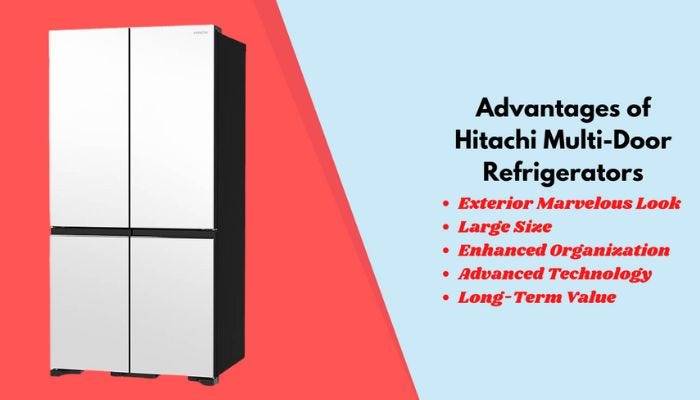 Advantages of Hitachi Multi-Door Refrigerators