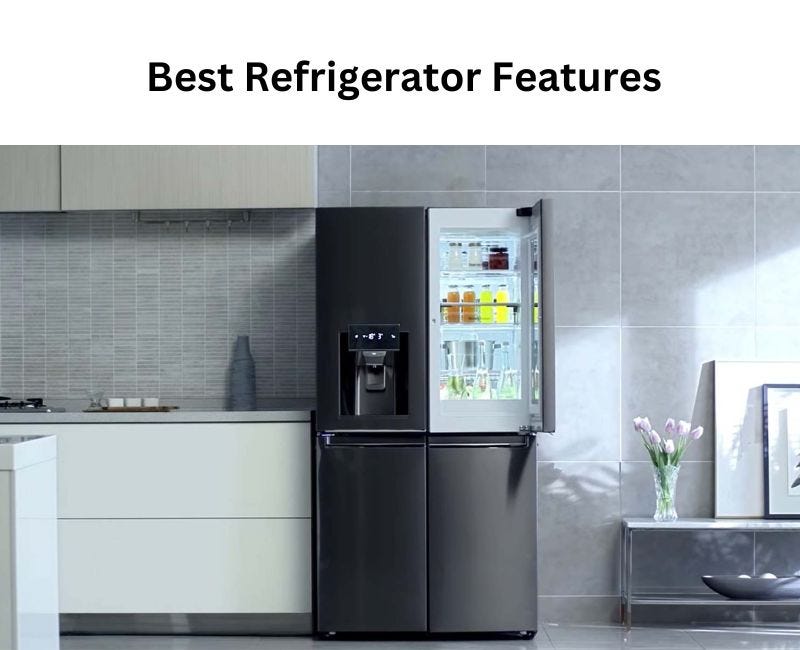 Best Refrigerator Features