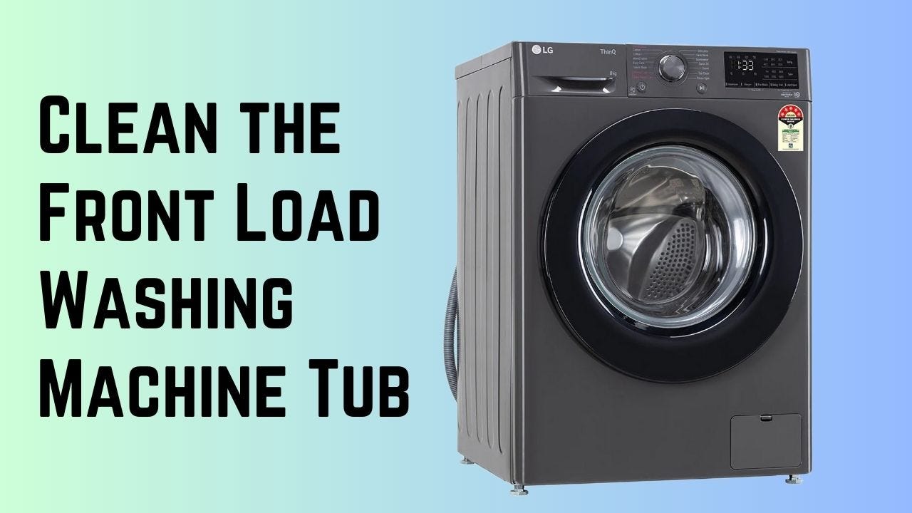 Clean the Front Load Washing Machine