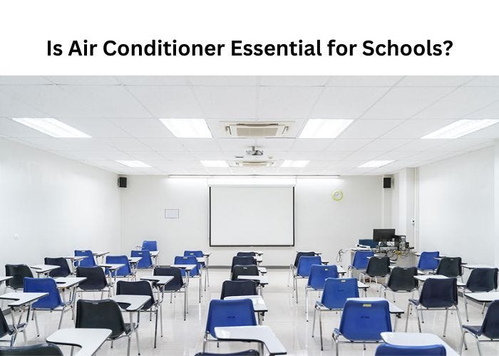 Is Air Conditioner Essential for Schools?