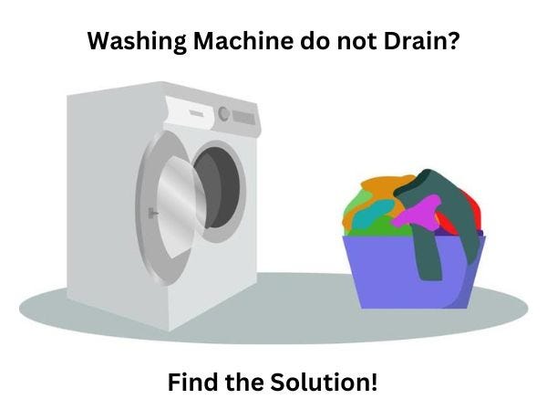 Washing Machine do not Drain?