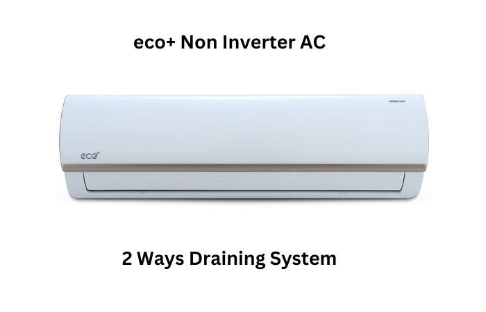 Features of eco+ Non-inverter Air Conditioner